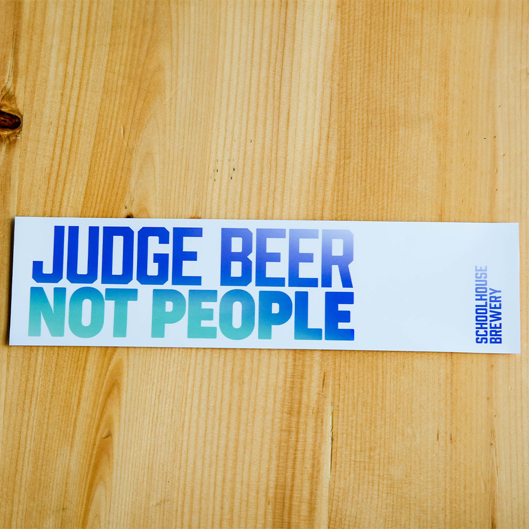 'Judge Beer Not People' Bumper Stickers 11.5" x 3"