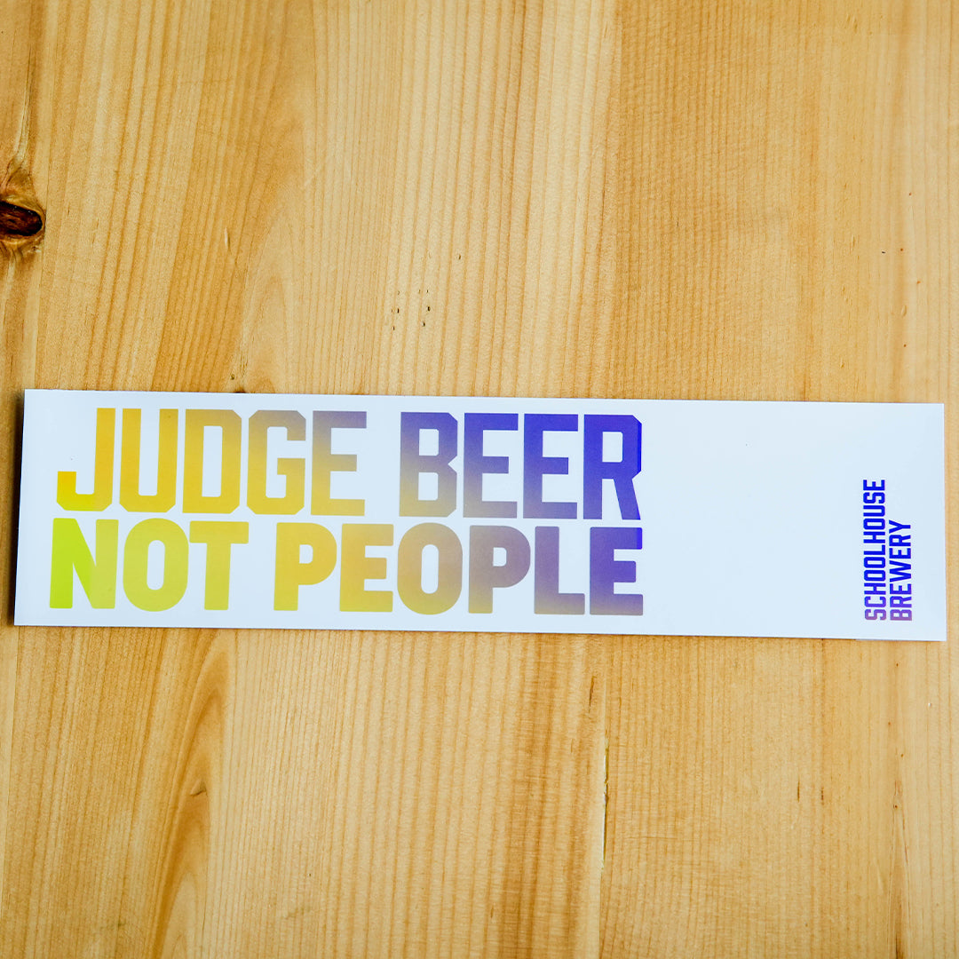 'Judge Beer Not People' Bumper Stickers 11.5" x 3"