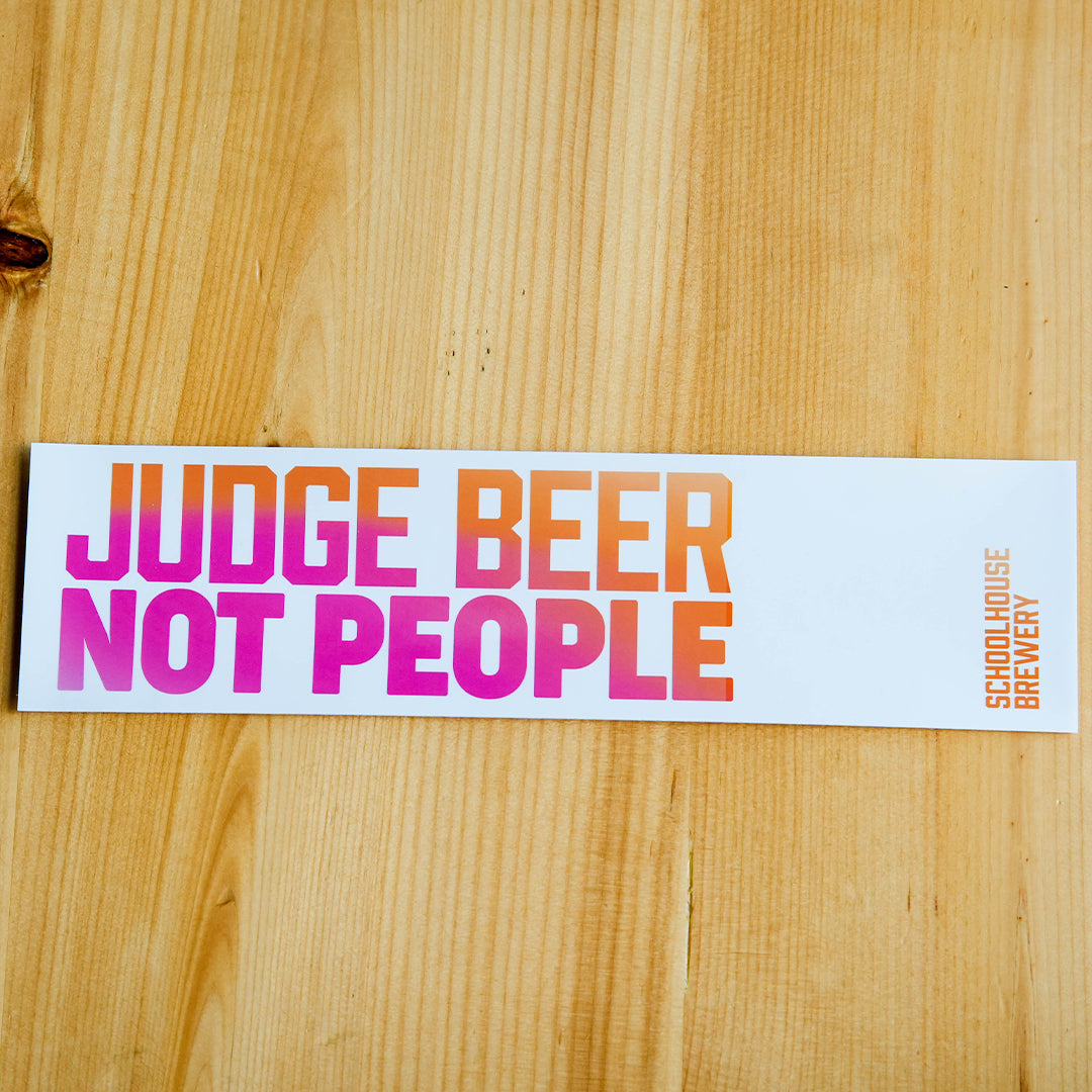 'Judge Beer Not People' Bumper Stickers 11.5" x 3"