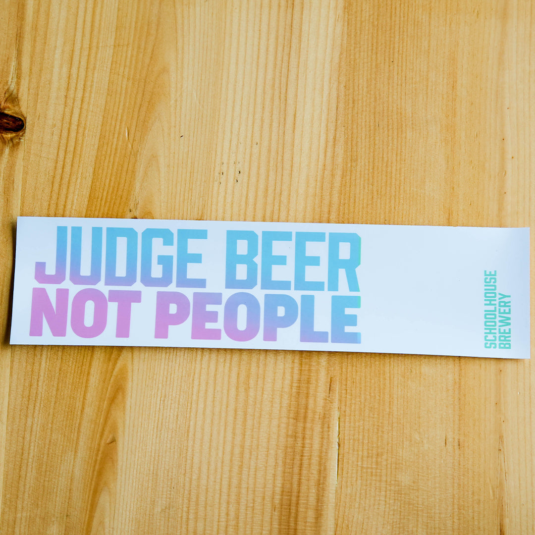 'Judge Beer Not People' Bumper Stickers 11.5" x 3"