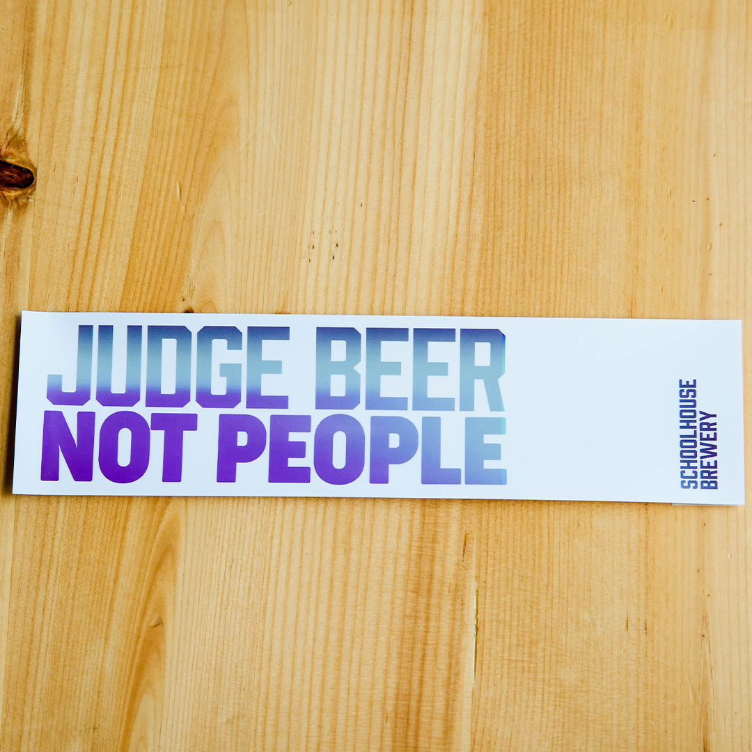 'Judge Beer Not People' Bumper Stickers 11.5" x 3"